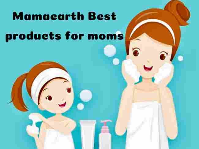 Mamaearth Products for Moms