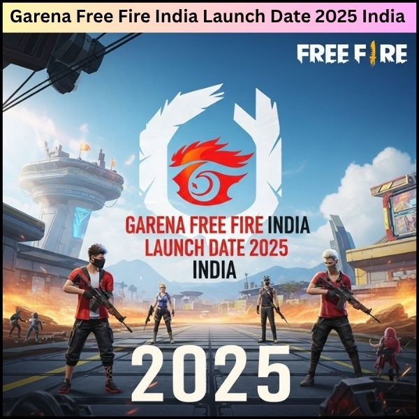 Garena Free Fire India Launch Date 2025 India – भाई फाइनली गेम वापस आ रहा है।