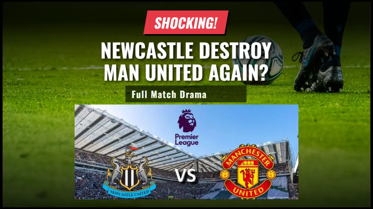 SHOCKING, Newcastle DESTROY Man United AGAIN Full Match Drama LIVE